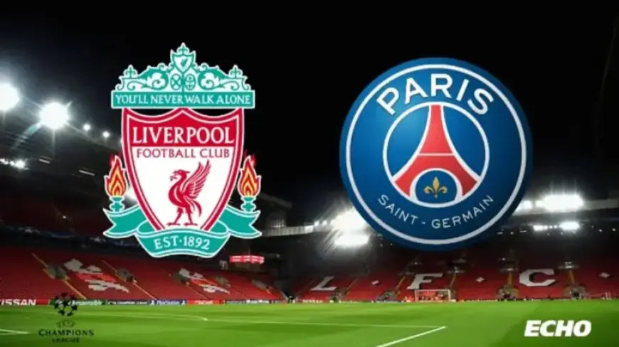 Liverpool vs PSG Live: Team News, TV Channel, Kick-Off Time, Score & Commentary