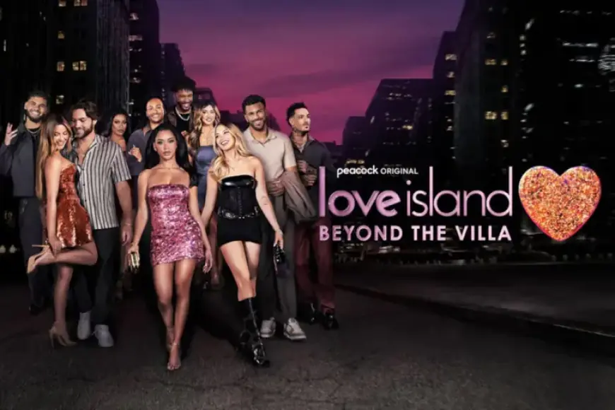 ‘Love Island: Beyond the Villa’ Returns April 15 with Season 7 Stars & Cameo