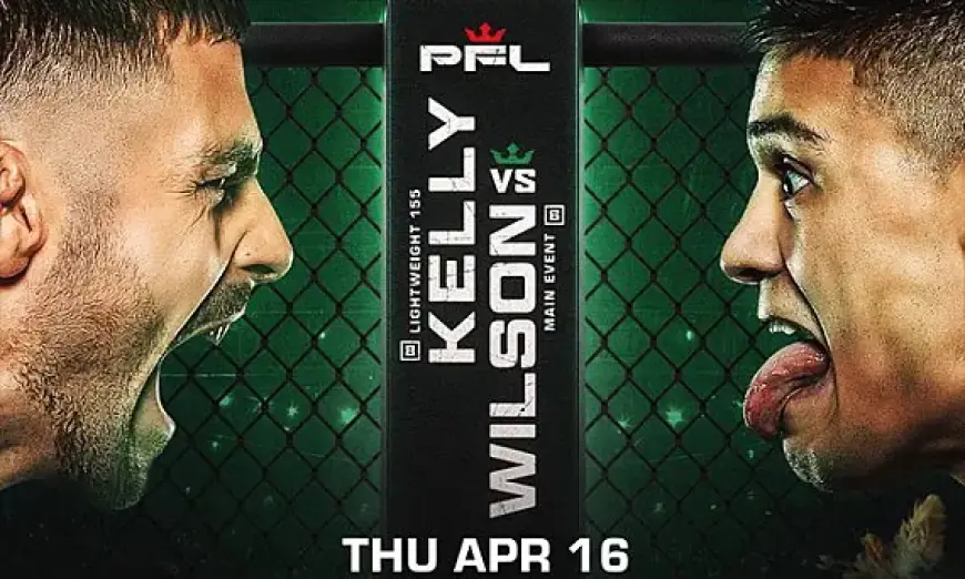 PFL Belfast: ‘Kelly vs. Wilson’ Live Updates, Results & Round Scoring