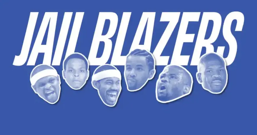 Netflix Reveals Insights from Six Iconic ‘Jail Blazers’