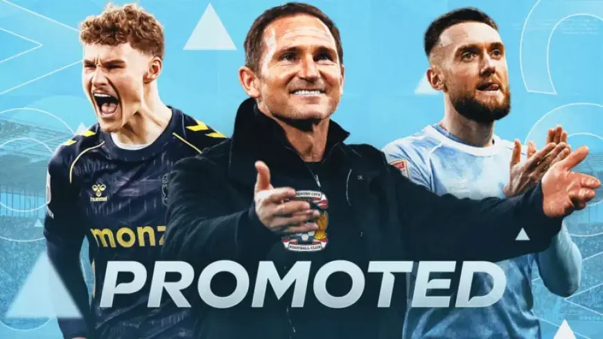 Frank Lampard Leads Coventry to Premier League Return After 25 Years